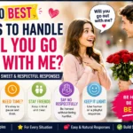 Ways to Handle “Will You Go Out With Me