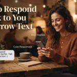 How to Respond to “Talk to You Tomorrow” Text