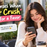 Responses When Your Crush Asks for a Favor